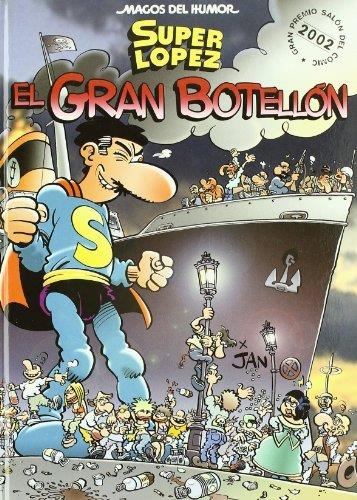 GRAN BOTELLON SUPERLOPEZ, EL (SUPERLOPEZ MAGOS DEL HUMOR 93) | 9788466611947 | JAN | Llibreria La Gralla | Llibreria online de Granollers