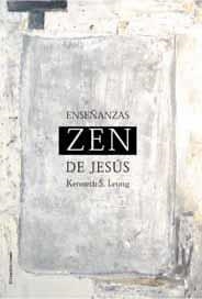 ENSEÑANZAS ZEN DE JESUS | 9788495881199 | LEONG, KENNETH S. | Llibreria La Gralla | Llibreria online de Granollers