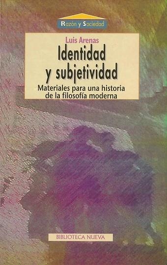 IDENTIDAD Y SUBJETIVIDAD | 9788497421218 | ARENAS, LUIS | Llibreria La Gralla | Librería online de Granollers