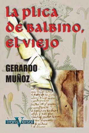 PLICA DE BALBINO EL VIEJO, LA (TRANSVERSAL 2) | 9788493282011 | MUÑOZ, GERARDO | Llibreria La Gralla | Librería online de Granollers