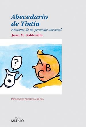 ABECEDARIO DE TINTIN | 9788497430647 | SOLDEVILLA, JOAN M. | Llibreria La Gralla | Llibreria online de Granollers