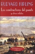 CONSTRUCTORES DEL PUENTE Y OTROS RELATOS, LOS (C.DIOGEN 195) | 9788477024279 | KIPLING, RUDYARD | Llibreria La Gralla | Llibreria online de Granollers