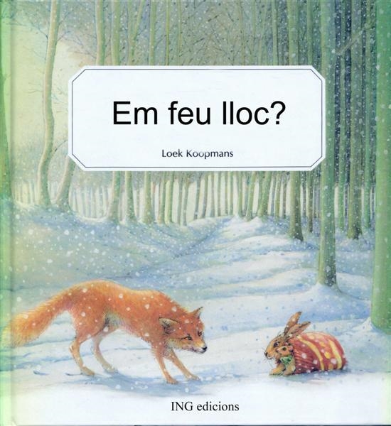 EM FEU UN LLOC ? | 9788489825024 | KOOPMANS, LOEK (IL·LUST.) | Llibreria La Gralla | Librería online de Granollers