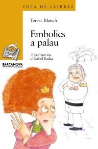 EMBOLICS A PALAU (SOPA DE LLIBRES 87) | 9788448913816 | BLANCH GASOL, TERESA | Llibreria La Gralla | Llibreria online de Granollers