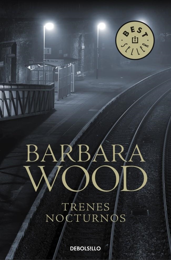 TRENES NOCTURNOS (DEBOLS!LLO BESTSELLER 458/9) | 9788497594769 | WOOD, BARBARA | Llibreria La Gralla | Librería online de Granollers