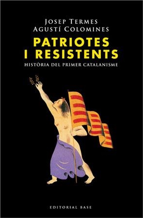 PATRIOTES I RESISTENTS | 9788485031214 | TERMES JOSEP-COLOMINES AGUSTI | Llibreria La Gralla | Llibreria online de Granollers