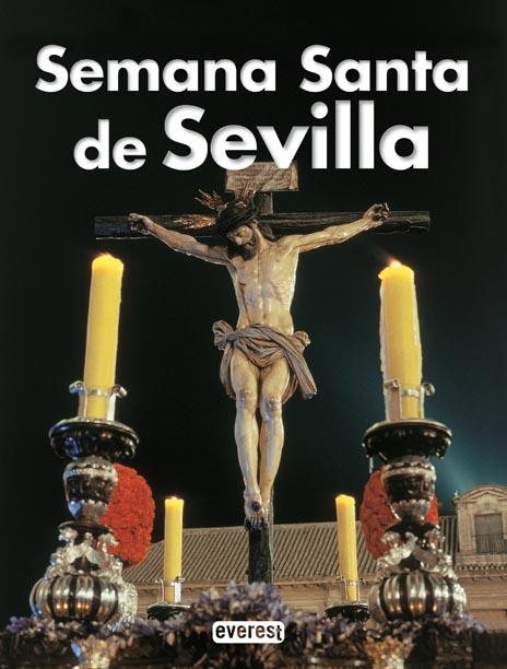 SEMANA SANTA EN SEVILLA (TURSIMO CON CALIDAD EVEREST) | 9788424100711 | CARLOS COLÓN PERALES | Llibreria La Gralla | Llibreria online de Granollers