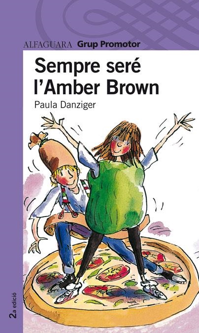 SEMPRE SERE L'AMBER BROWN (PROXIMA PARADA) | 9788484359968 | DANZIGER, PAULA | Llibreria La Gralla | Librería online de Granollers