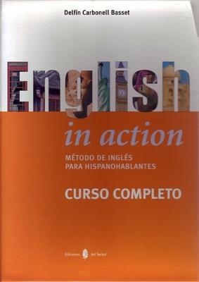 ENGLISH IN ACTION CURSO COMPLETO DE INGLES PARA HISPANOPARLA | 9788476284001 | CARBONELL BASSET, DELFIN | Llibreria La Gralla | Librería online de Granollers