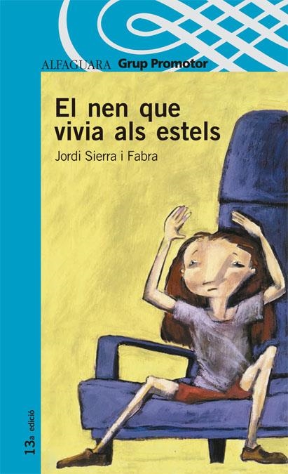 NEN QUE VIVIA ALS ESTELS, EL (PROXIMA PARADA) | 9788484355168 | SIERRA I FABRA, JORDI | Llibreria La Gralla | Llibreria online de Granollers