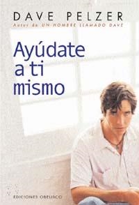 AYUDATE A TI MISMO | 9788477208877 | PELZER, DAVE | Llibreria La Gralla | Librería online de Granollers