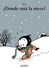 DONDE ESTA LA NIEVE (MI PRIMERA SOPA DE LIBROS) | 9788466725439 | MAX | Llibreria La Gralla | Llibreria online de Granollers