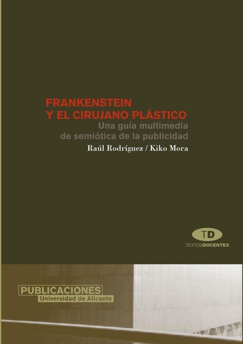 FRANKENSTEIN Y EL CIRUJANO PLASTICO | 9788479086367 | RODRIGUEZ, RAUL / MORA, KIKO | Llibreria La Gralla | Llibreria online de Granollers