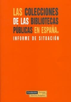 COLECCIONES DE LAS BIBLIOTECAS PUBLICAS EN ESPAÑA | 9788489384422 | Llibreria La Gralla | Llibreria online de Granollers