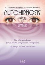 AUTOHIPNOSIS FACIL Y SIMPLE | 9788489897694 | SIMPKINS, C. ALEXANDER / SIMPKINS, ANNELLEN | Llibreria La Gralla | Llibreria online de Granollers