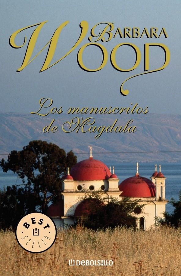 MANUSCRITOS DE MAGDALA, LOS (DEBOLS!LLO BESTSELLER 458/1) | 9788497593762 | WOOD, BARBARA | Llibreria La Gralla | Librería online de Granollers