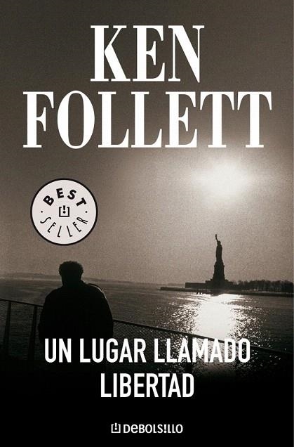 LUGAR LLAMADO LIBERTAD, UN (DEBOLS!LLO BESTSELLER 98/11) | 9788497593946 | FOLLET, KEN | Llibreria La Gralla | Llibreria online de Granollers