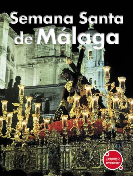 SEMANA SANTA DE MALAGA (TURISMO CON CALIDAD EVEREST) | 9788424104276 | ANTONIO GARRIDO MORAGA | Llibreria La Gralla | Librería online de Granollers