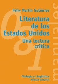 LITERATURA DE LOS ESTADOS UNIDOS | 9788420641676 | MARTIN GUTIERREZ, FELIX | Llibreria La Gralla | Llibreria online de Granollers