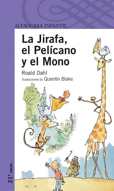 JIRAFA EL PELICANO Y EL MONO, LA (PROXIMA PARADA 8 AÑOS) | 9788420465883 | DAHL, ROALD | Llibreria La Gralla | Llibreria online de Granollers