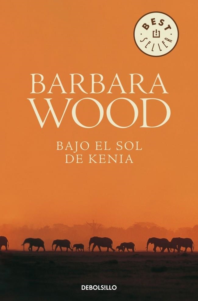 BAJO EL SOL DE KENIA (DEBOLSILLO BESTSELLER 458/5) | 9788497594141 | WOOD, BARBARA | Llibreria La Gralla | Llibreria online de Granollers