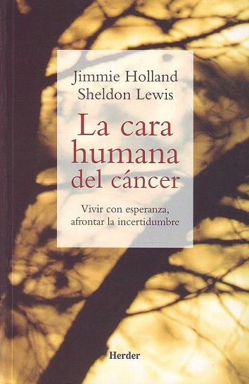 CARA HUMANA DEL CANCER, LA | 9788425423086 | HOLLAND, J.; LEWIS, S. | Llibreria La Gralla | Llibreria online de Granollers