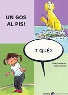 GOS AL PIS I QUE, UN | 9788424650599 | CASALDERREY, FINA / VALVERDE, MIKEL | Llibreria La Gralla | Llibreria online de Granollers