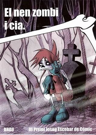 NEN ZOMBI I CIA, EL (III PREMI JOSEP ESCOBAR DE COMIC) | 9788495946164 | VV.AA | Llibreria La Gralla | Llibreria online de Granollers