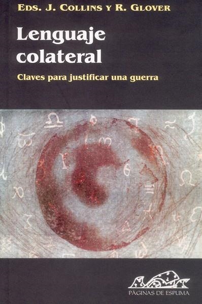 LENGUAJE COLATERAL CLAVES PARA JUSTIFICAR LA GUERRA | 9788495642295 | COLLINS, J. / GLOVER, R. | Llibreria La Gralla | Llibreria online de Granollers