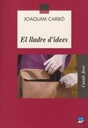 LLADRE D'IDEES, EL (CASALS JOVE 54) | 9788421826706 | CARBO, JOAQUIM | Llibreria La Gralla | Llibreria online de Granollers