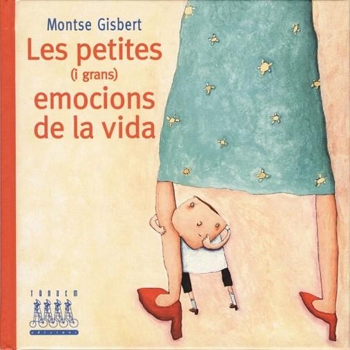 PETITES I GRANS EMOCIONS DE LA VIDA, LES | 9788481314656 | GISBERT, MONTSE | Llibreria La Gralla | Llibreria online de Granollers