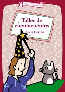 TALLER DE CUENTACUENTOS | 9788483166529 | CASADO, ALICIA | Llibreria La Gralla | Llibreria online de Granollers