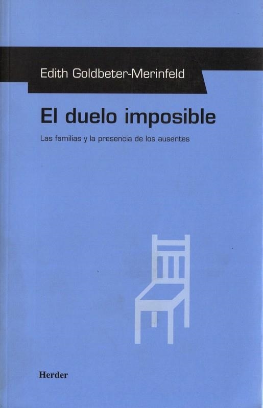 DUELO IMPOSIBLE LAS FAMILIAS Y LA PRESENCIA DE LOS AUSENTES | 9788425422621 | GOLDBETER MERINFELD, EDITH | Llibreria La Gralla | Llibreria online de Granollers