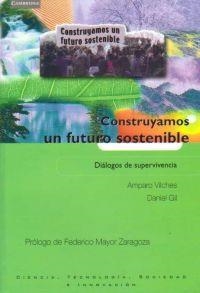 CONSTRUYAMOS UN FUTURO SOSTENIBLE | 9788483233535 | VILCHES, AMPARO / GIL, DANIEL | Llibreria La Gralla | Llibreria online de Granollers