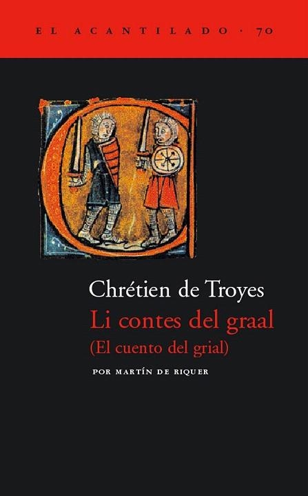 LI CONTES DEL GRAAL /EL CUENTO DEL GRIAL (ACANTILADO-70) | 9788496136045 | TROYES, CHRETIEN DE | Llibreria La Gralla | Llibreria online de Granollers