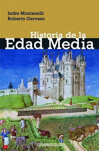 HISTORIA DE LA EDAD MEDIA (DEBOLSILLO ENSAYO 52) | 9788497597371 | MONTANELLI, I.; GERVASO, R. | Llibreria La Gralla | Llibreria online de Granollers