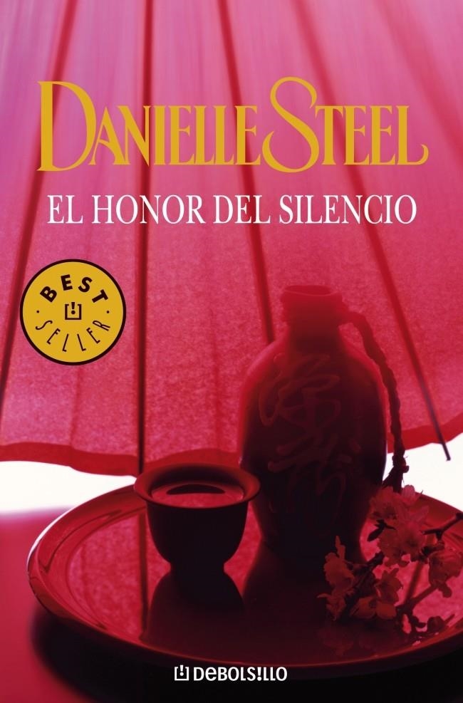 HONOR DEL SILENCIO, EL (DEBOLSILLO BESTSELLER 245/10) | 9788497595636 | STEEL, DANIELLE | Llibreria La Gralla | Llibreria online de Granollers