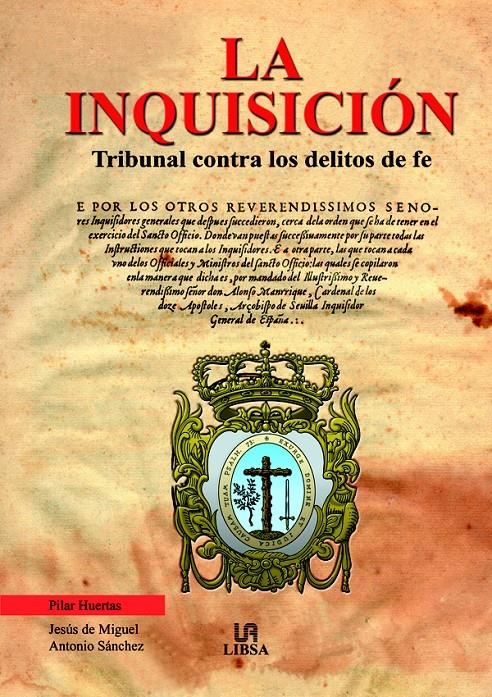 INQUISICION TRIBUNAL CONTRA LOS DELITOS DE FE, LA | 9788466206525 | HUERTAS, PILAR | Llibreria La Gralla | Librería online de Granollers