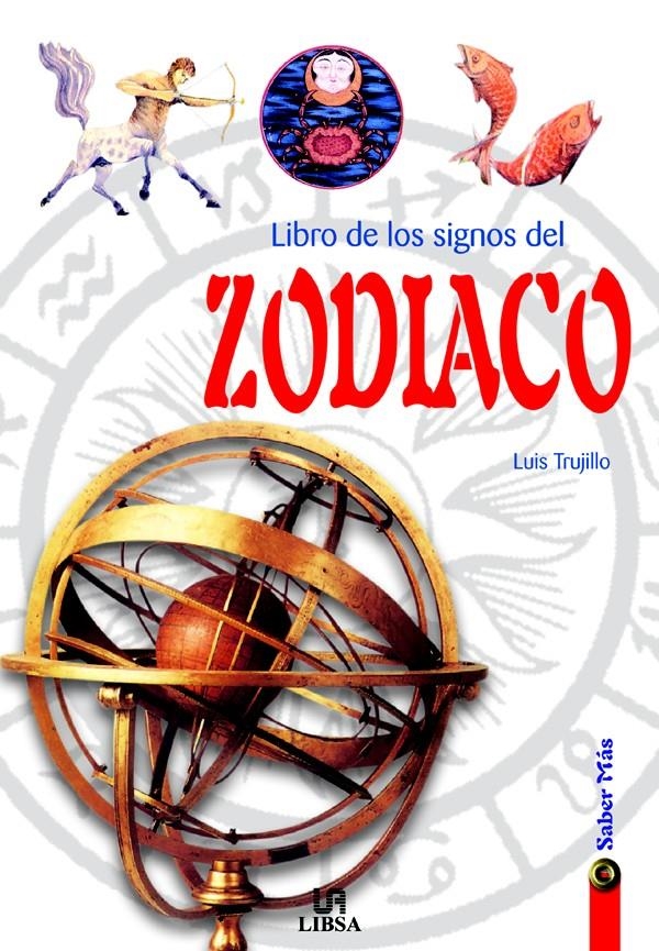 LIBRO DE LOS SIGNOS DEL ZODIACO | 9788466206372 | TRUJILLO, LUIS | Llibreria La Gralla | Librería online de Granollers