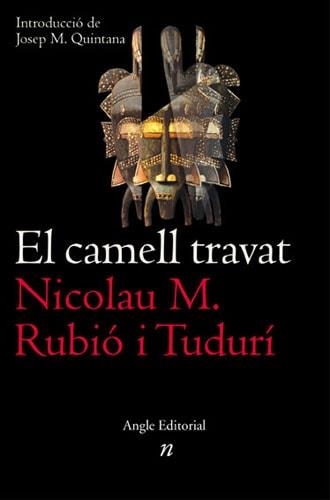 CAMELL TRAVAT, EL (CLASSICS CATALANS NARRATIVES 10) | 9788496103092 | RUBIO I TUDURI, NICOLAU M. | Llibreria La Gralla | Llibreria online de Granollers