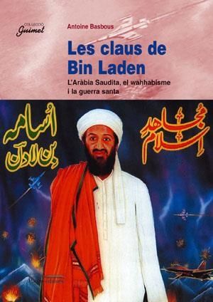 CLAUS DE BIN LADEN, LES (GUIMET 65) | 9788479354701 | BASBOUS, ANTOINE | Llibreria La Gralla | Llibreria online de Granollers