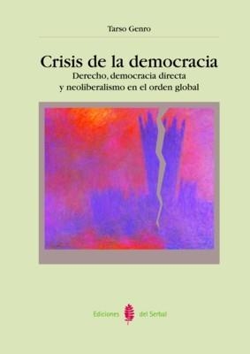 CRISIS DE LA DEMOCRACIA | 9788476284223 | GENRO, TARSO | Llibreria La Gralla | Librería online de Granollers