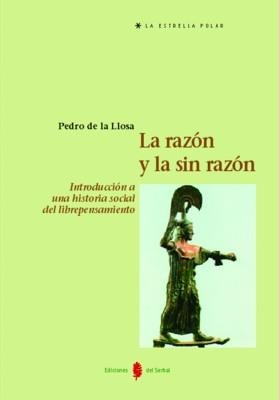 RAZON Y LA SINRAZON, LA (LA ESTRELLA POLAR) | 9788476283868 | LLOSA, PEDRO DE LA | Llibreria La Gralla | Llibreria online de Granollers