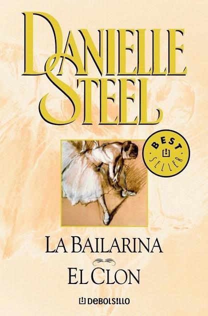 BAILARINA, LA/ EL CLON (DEBOLSILLO BEST. 245/20) | 9788497592758 | STEEL, DANIELLE | Llibreria La Gralla | Llibreria online de Granollers