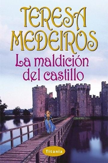 MALDICION DEL CASTILLO, LA | 9788495752376 | MEDEIROS, TERESA | Llibreria La Gralla | Llibreria online de Granollers