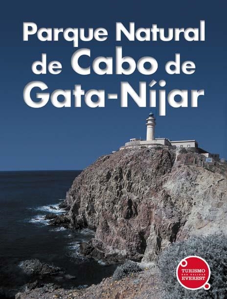 PARQUE NATURAL DE CABO DE GATA-NIJAR (TURISMO EVEREST) | 9788424104290 | JOSÉ LUIS LAYNEZ BRETONES | Llibreria La Gralla | Librería online de Granollers