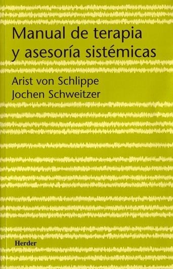 MANUAL DE TERAPIA Y ASESORIA SISTEMICAS | 9788425422799 | SCHLIPPE, ARIST VON / SCHWEITZER, JOCHEN | Llibreria La Gralla | Llibreria online de Granollers