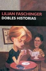 DOBLES HISTORIAS | 9788477652120 | FASCHINGER, LILIAN | Llibreria La Gralla | Llibreria online de Granollers