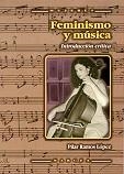 FEMINISMO Y MUSICA | 9788427714199 | RAMOS LOPEZ, PILAR | Llibreria La Gralla | Librería online de Granollers