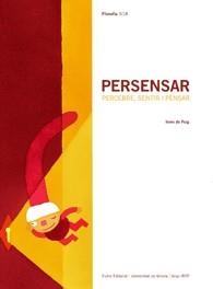 PERSENSAR PERCEBRE SENTIR I PENSAR (FILOSOFIA 3/18) | 9788497660082 | PUIG, IRENE DE | Llibreria La Gralla | Librería online de Granollers